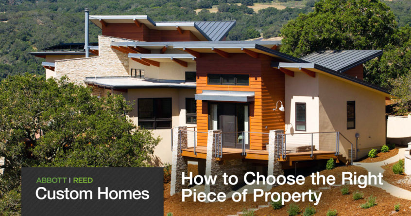 Choosing the right property for a custom home.